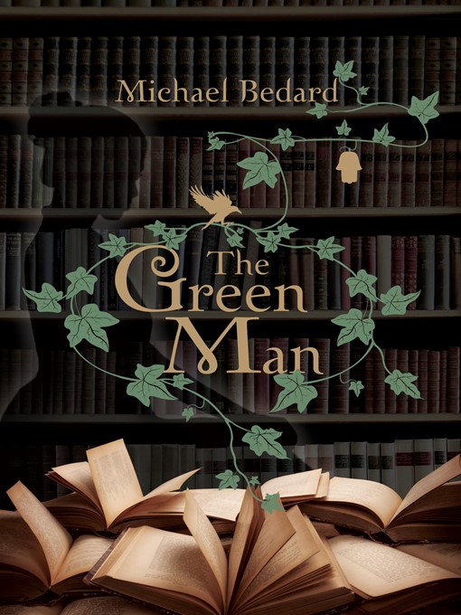 Title details for The Green Man by Michael Bedard - Available